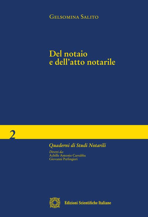 Del notaio e dell'atto notarile - Gelsomina Salito - copertina