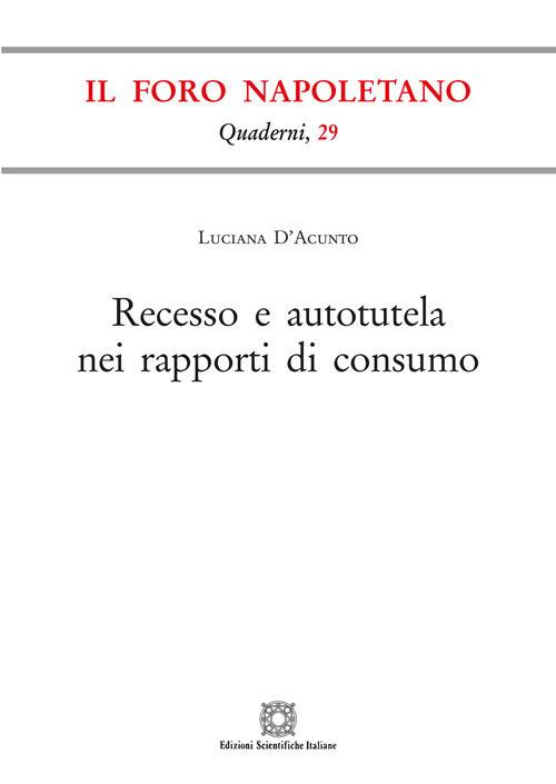 Recesso e autotutela nei rapporti di consumo - Luciana D'Acunto - copertina