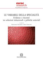 Le variabili della specialità. Evidenze e riscontri tra soluzioni istituzionali e politiche settoriali