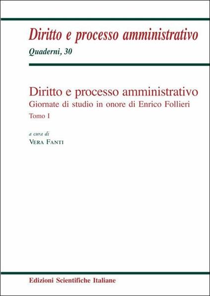 Diritto e processo amministrativo. Giornate di studio in onore di Enrico Follieri - copertina