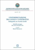 L'interpretazione tra legge e contratto