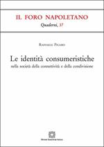 Le identità consumeristiche nella società della connettività e della condivisione