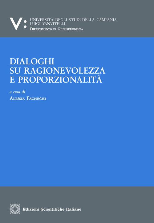 Dialoghi su ragionevolezza e proporzionalità - Alessia Fachechi - copertina