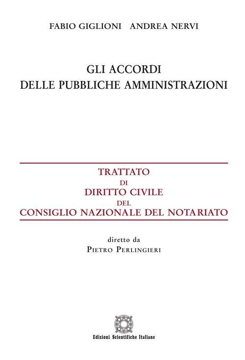 Gli accordi delle pubbliche amministrazioni - Fabio Giglioni,Andrea Nervi - copertina