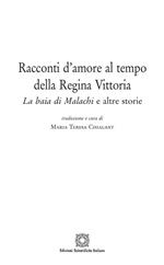 Racconti d'amore al tempo della Regina Vittoria. «La baia di Malachi» e altre storie