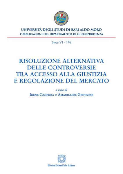 Risoluzione alternativa delle controversie tra accesso alla giustizia e regolazione del mercato - copertina