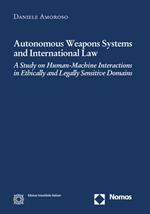 Autonomus weapons systems and international law