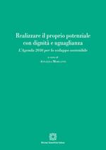 Realizzare il proprio potenziale con dignità e uguaglianza. L'Agenda 2030 per lo sviluppo sostenibile