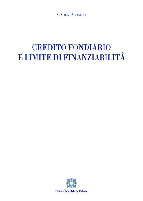 Credito fondiario e limite di finanziabilità - Carla Pernice - copertina