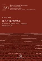 Il cyberspace. Caratteri e riflessi sulla Comunità Internazionale
