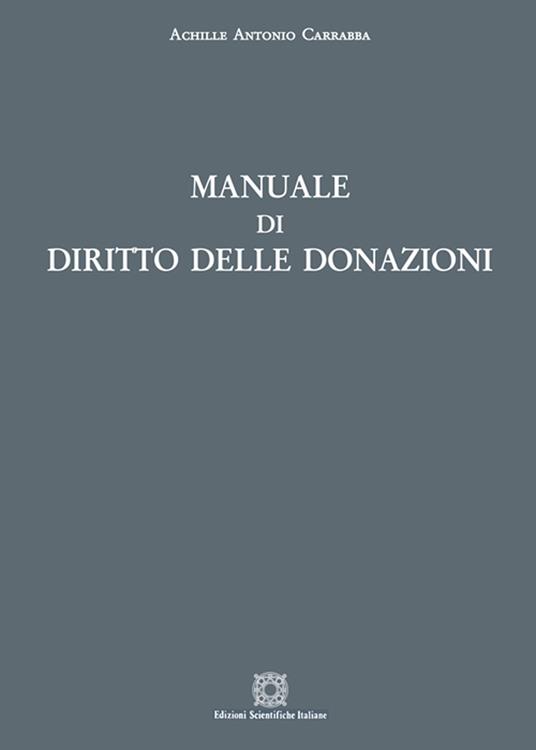 Manuale di diritto delle donazioni - Achille Antonio Carrabba - copertina