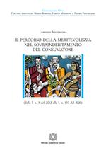 Il percorso della meritevolezza nel sovraindebitamento del consumatore (dalla l. n. 3 del 2012 alla l. n. 137 del 2020)