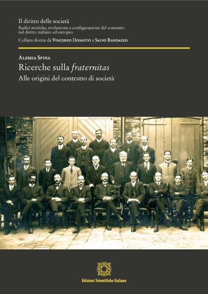 Ricerche sulla fraternitas. Alle origini sul contratto di società - Alessia Spina - copertina