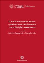 Il diritto concorsuale italiano e gli obiettivi di coordinamento con la disciplina eurounitaria. Atti del Convegno (Verona, 17 dicembre 2021)