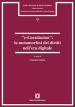 «e-Constitution»: la metamorfosi dei diritti nell'era digitale