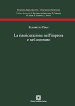 La riassicurazione nell'impresa e nel contratto