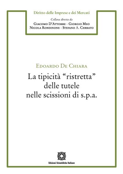 La tipicità «ristretta» delle tutele nelle scissioni di s.p.a. - Edoardo De Chiara - copertina