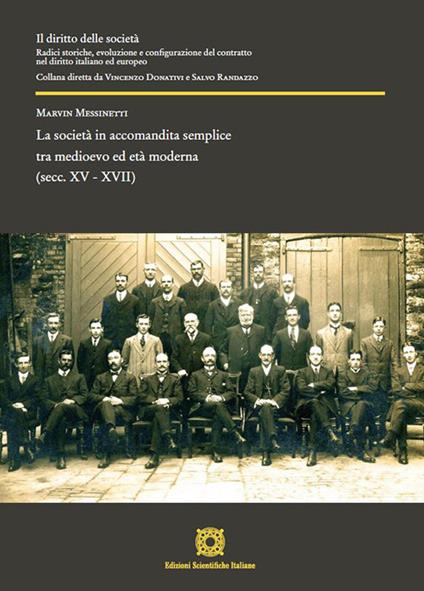 La società in accomandita semplice tra Medioevo ed età moderna (secc. XV - XVII) - Marvin Messinetti - copertina