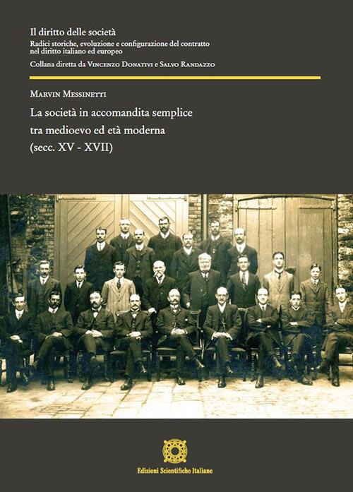 La società in accomandita semplice tra Medioevo ed età moderna (secc. XV - XVII) - Marvin Messinetti - copertina