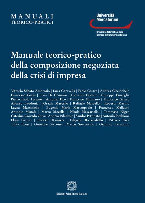 Manuale teorico-pratico della composizione negoziata della crisi di impresa - copertina