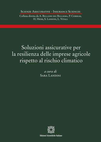 Soluzioni assicurative per la resilienza delle imprese agricole rispetto al rischio climatico - copertina