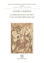 La direzione del giudice e l'economia processuale