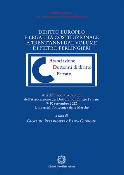 Diritto europeo e legalità costituzionale a trent'anni dal volume di Pietro Perlingieri. Atti del convegno (Università Politecnica delle Marche, 9-10 settembre 2022) - copertina