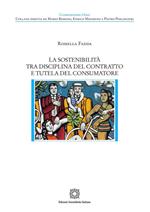 La sostenibilità tra disciplina del contratto e tutela del consumatore