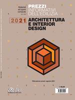 Prezzi informativi dell'edilizia. Architettura e interior design 2021