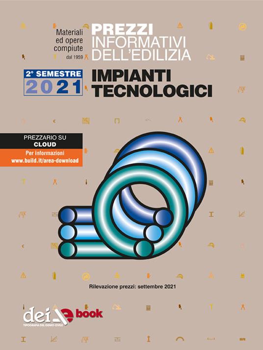 Prezzi informativi dell'edilizia. Impianti elettrici. 1º semestre 2021 - V.V.A.A. - ebook