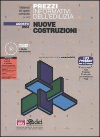 Prezzi informativi dell'edilizia. Nuove costruzioni. Agosto 2004. Con CD-ROM - copertina