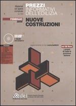 Prezzi informativi dell'edilizia. Nuove costruzioni. Febbraio 2006. Con CD-ROM