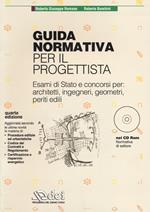 Guida normativa per il progettista. Con CD-ROM