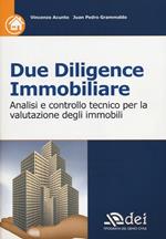 Due diligence immobiliare. Analisi e controllo tecnico per la valutazione degli immobili