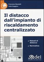 Il distacco dall'impianto di riscaldamento centralizzato