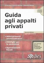 Guida agli appalti privati. Con CD-ROM