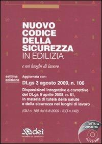 Nuovo codice della sicurezza in edilizia e sui luoghi di lavoro. Con CD-ROM - copertina