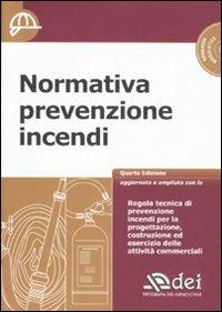 Normativa prevenzione incendi. Con CD-ROM - copertina