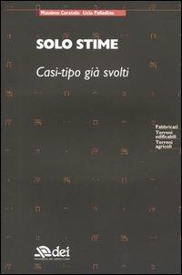 Solo stime. Casi-tipo già svolti - Massimo Curatolo,Licia Palladino - copertina