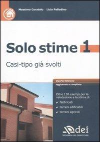 Solo stime. Casi-tipo già svolti. Vol. 1 - Massimo Curatolo,Licia Palladino - copertina