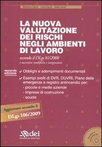 La nuova valutazione dei rischi negli ambienti di lavoro. Con CD-ROM - Massimo Caroli,Carlo Caroli,Anita Caroli - copertina