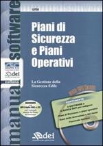 Piani di sicurezza e piani operativi. La gestione della sicurezza edile. Con CD-ROM