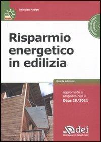 Risparmio energetico in edilizia. Con CD-ROM - Kristian Fabbri - copertina