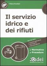 Il servizio idrico e dei rifiuti. Con CD-ROM