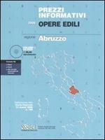 Prezzi informativi opere edili 2006. Regione Abruzzo. Con CD-ROM