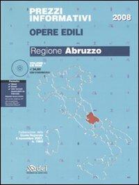 Prezzi informativi opere edili 2008. Regione Abruzzo. Con CD-ROM - copertina