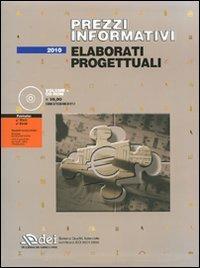 Prezzi informativi. Elaborati progettuali. Con CD-ROM - copertina