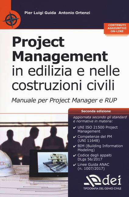 Project management in edilizia e nelle costruzioni civili. Manuale per il project manager e RUP. Con aggiornamento online - Pier Luigi Guida,Antonio Ortenzi - copertina