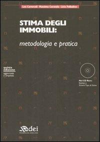 Stima degli immobili: metodologia e pratica. Con CD-ROM - Leo Carnevali,Massimo Curatolo,Licia Palladino - copertina