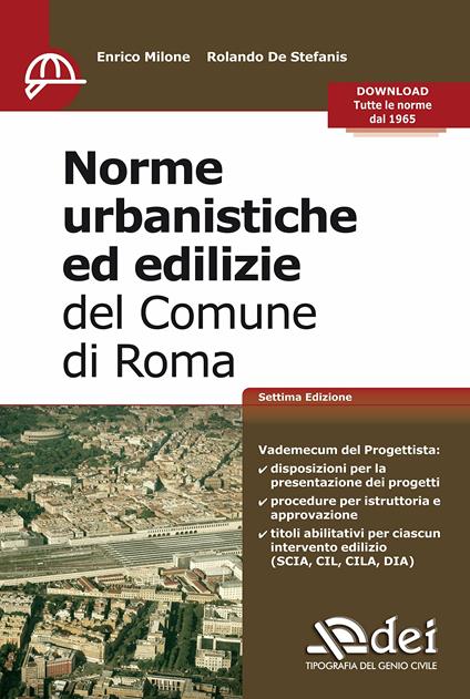 Norme urbanistiche ed edilizie del Comune di Roma - Enrico Milone,Rolando De Stefanis - copertina